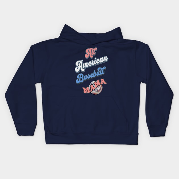 All American Baseball Mama Kids Hoodie by tamdevo1